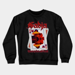 Nadja, Queen of love and death. Crewneck Sweatshirt